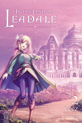 In the Land of Leadale vol 02 Light Novel