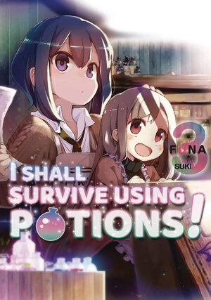 I shall survive using potions vol 03 Light Novel