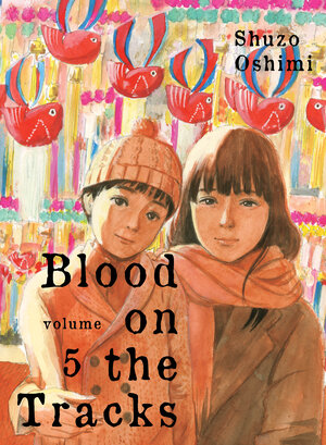 Blood on the Tracks vol 05 GN Manga