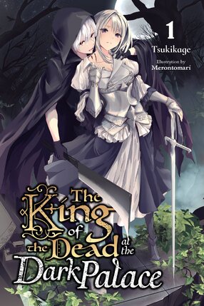 The King of Death at the Dark Palace Vol 01 Light Novel