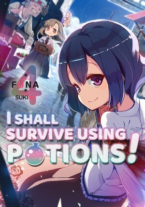 I shall survive using potions vol 04 Light Novel