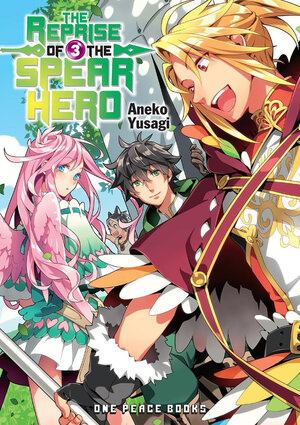 Reprise of the Spear Hero vol 03 Light Novel