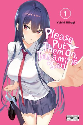 Please Put Them On, Takamine-san vol 01 GN Manga