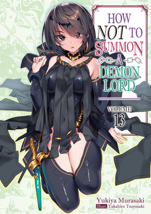 How Not to Summon a Demon Lord vol 13 Light Novel