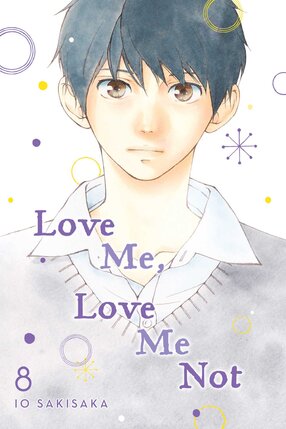 Love Me, Love Me Not vol 08 GN Manga