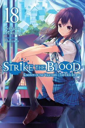 Strike the Blood vol 18 Light Novel