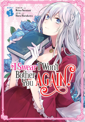 I swear I won't bother you again! vol 01 GN Manga