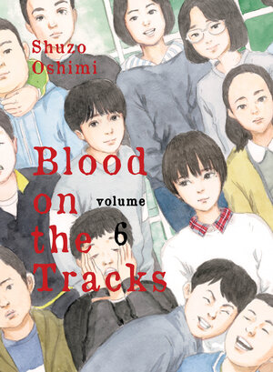 Blood on the Tracks vol 06 GN Manga