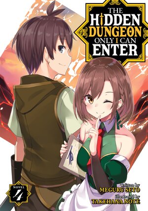 The Hidden Dungeon Only I Can Enter vol 04 Light Novel