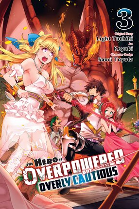 The Hero Is Overpowered but Overly Cautious vol 03 GN Manga