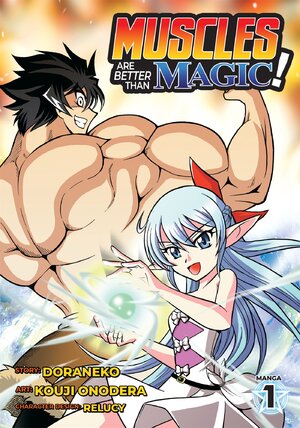 Muscles are better than magic vol 01 GN Manga