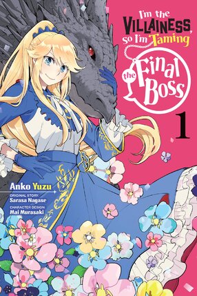 I'm the villainess, so I'm taming the Final Boss vol 01 GN Manga