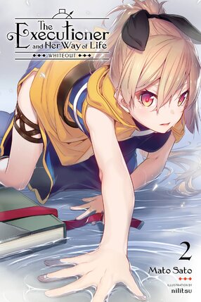 The Executioner and Her Way of Life vol 02 Light Novel