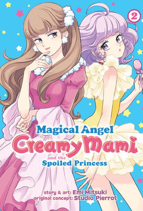 Magical Angel Creamy Mami and the Spoiled Princess vol 02 GN Manga
