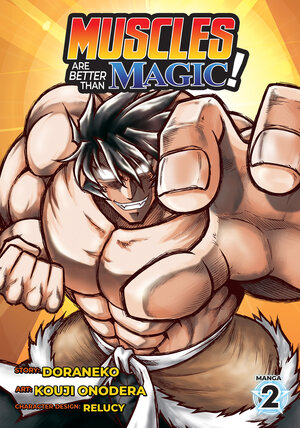 Muscles are better than magic vol 02 GN Manga