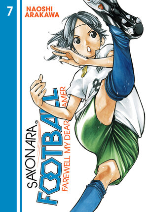 Sayonara, Football vol 07 GN Manga