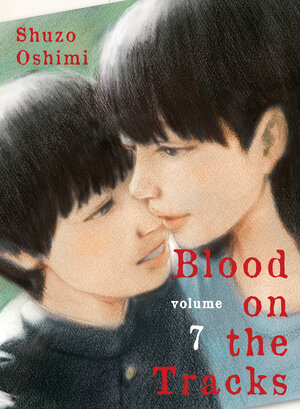 Blood on the Tracks vol 07 GN Manga