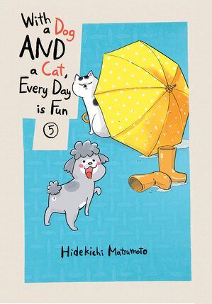 With a Dog AND a Cat, Every Day is Fun vol 05 GN Manga