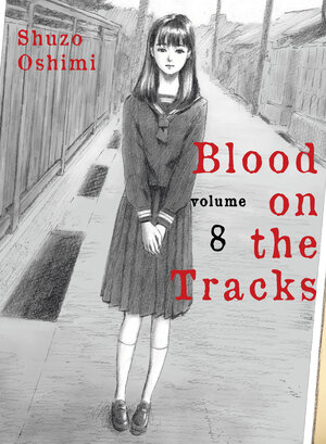 Blood on the Tracks vol 08 GN Manga