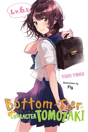 Bottom-tier Character Tomozaki vol 6.5 Light Novel