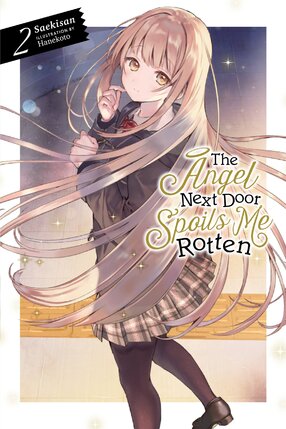 The Angel Next Door Spoils Me Rotten vol 02 Light Novel