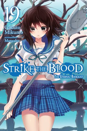 Strike the Blood vol 19 Light Novel