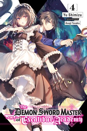 The Demon Sword Master of Excalibur Academy vol 04 Light Novel