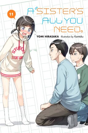 A Sister's All You Need. vol 11 Light Novel