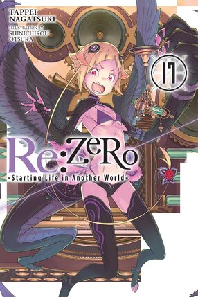 RE:Zero Starting Life in Another World vol 17 Light Novel