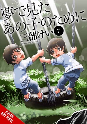 For the Kid I Saw in My Dreams vol 07 GN Manga