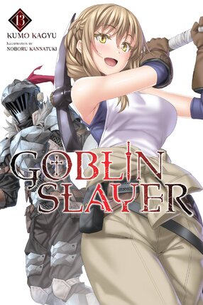 Goblin Slayer vol 13 Light Novel