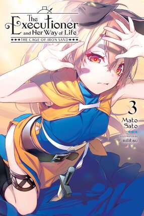 The Executioner and Her Way of Life vol 03 Light Novel