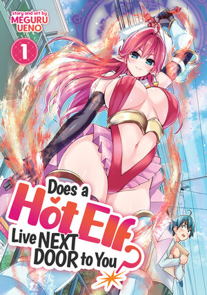 Does a Hot Elf Live Next Door To You? vol 01 GN Manga