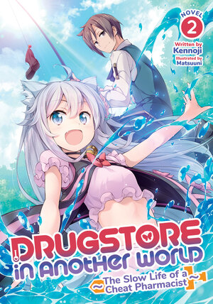 Drugstore In Another World vol 02 Light Novel