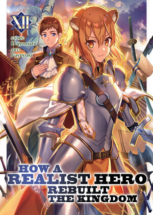 How a Realist Hero Rebuilt the Kingdom vol 12 Light Novel