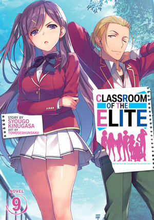 Classroom of the Elite vol 09 Light Novel