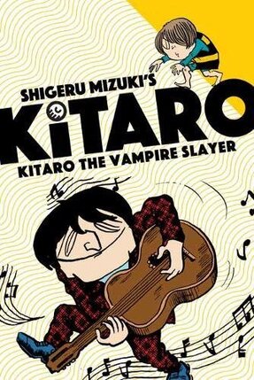 Kitaro vol 05 Vampire Slayer GN Manga