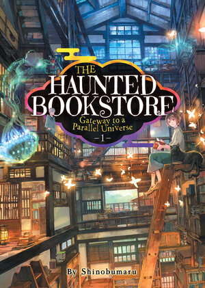 The Haunted Bookstore - Gateway to a Parallel Universe vol 01 Light Novel