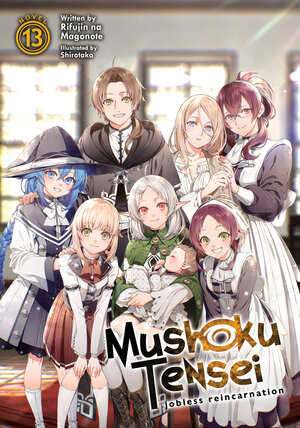 Mushoku Tensei: Jobless Reincarnation vol 13 Light Novel