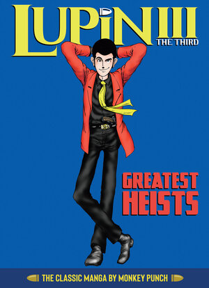 Lupin III (Lupin the 3rd): Greatest Heists - The Classic Manga Collection Hardcover