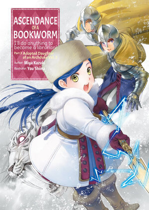 Ascendance of a Bookworm Part 03 vol 03 Light Novel