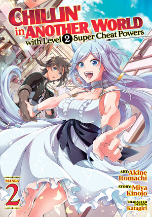 Chillin' In Another World Level 2 Super Cheat Powers vol 02 GN Manga