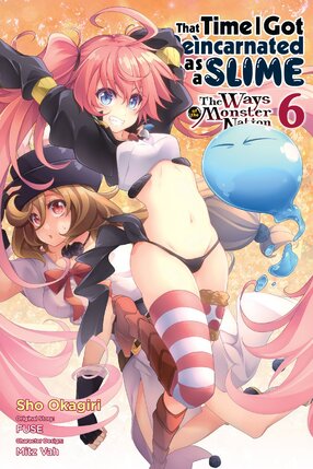 That Time I Got Reincarnated as a Slime: Ways of the Monster Nation vol 06 GN Manga