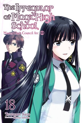 Irregular at Magic High School vol 18 Light Novel