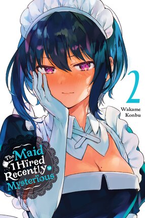 The Maid I hired Recently is mysterious vol 02 GN Manga