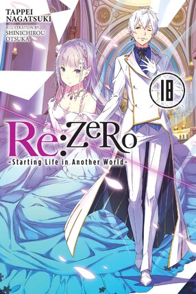 RE:Zero Starting Life in Another World vol 18 Light Novel