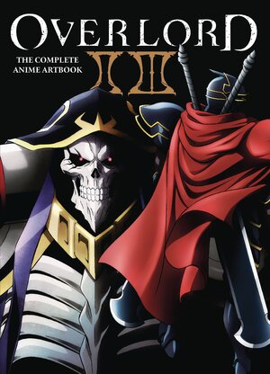 Overlord: The Complete Anime Artbook II III