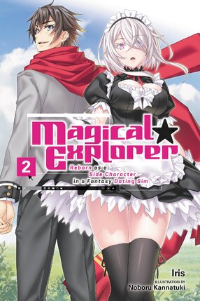 Magical Explorer vol 02 Light Novel