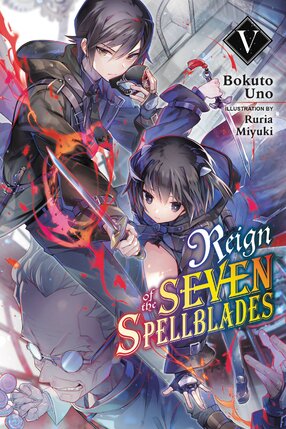 Reign of the Seven Spellblades vol 05 Light Novel