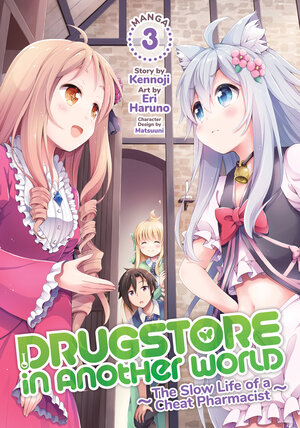 Drugstore in Another World The Slow Life of a Cheat Pharmacist vol 03 GN Manga